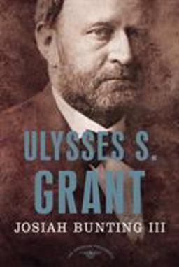 Ulysses S. Grant The American Presidents Series: the 18th President, 1869-1877  9780805069495 Front Cover