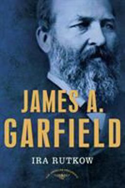 James A. Garfield The American Presidents Series: the 20th President 1881  9780805069501 Front Cover