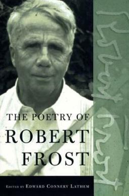 Poetry of Robert Frost The Collected Poems, Complete and Unabridged  9780805069860 Front Cover