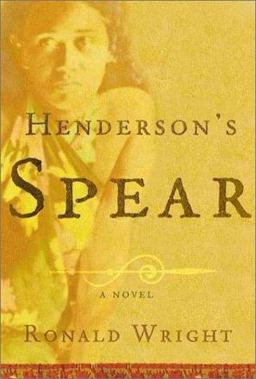 Henderson's Spear A Novel  9780805069969 Front Cover