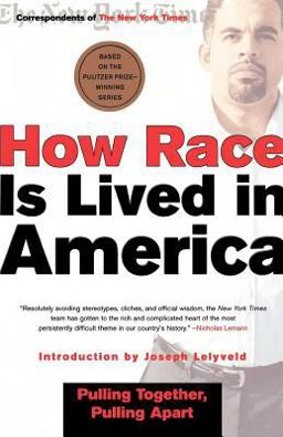 How Race Is Lived in America Pulling Together, Pulling Apart  9780805070842 Front Cover
