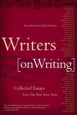 Writers on Writing Collected Essays from the New York Times  9780805070859 Front Cover