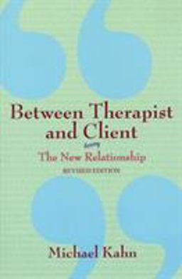 Between Therapist and Client The New Relationship  9780805071009 Front Cover