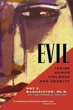 Evil Inside Human Violence and Cruelty  9780805071658 Front Cover