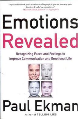 Emotions Revealed Recognizing Faces and Feelings to Improve Communication and Emotional Life  9780805075168 Front Cover