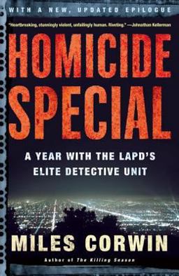 Homicide Special A Year with the LAPD's Elite Detective Unit  9780805076943 Front Cover