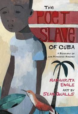 Poet Slave of Cuba A Biography of Juan Francisco Manzano  9780805077063 Front Cover