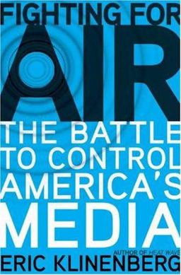 Fighting for Air The Battle to Control America's Media  9780805078190 Front Cover