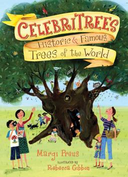 Celebritrees Historic and Famous Trees of the World  9780805078299 Front Cover