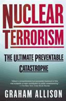 Nuclear Terrorism The Ultimate Preventable Catastrophe  9780805078527 Front Cover
