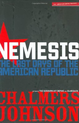 Nemesis The Last Days of the American Republic  9780805079111 Front Cover
