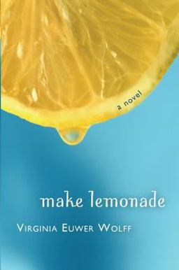 Make Lemonade A Novel  9780805080704 Front Cover