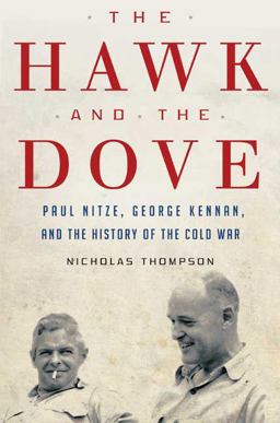 Hawk and the Dove Paul Nitze, George Kennan, and the History of the Cold War  9780805081428 Front Cover