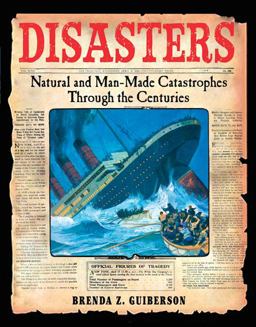 Disasters Natural and Man-Made Catastrophes Through the Centuries  9780805081701 Front Cover
