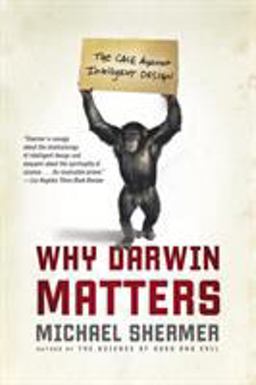 Why Darwin Matters The Case Against Intelligent Design  9780805083064 Front Cover