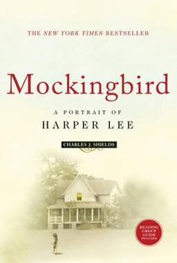 Mockingbird A Portrait of Harper Lee  9780805083194 Front Cover