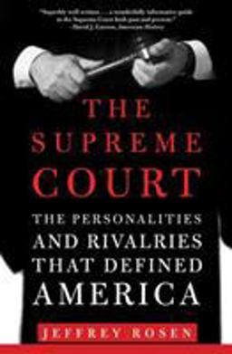Supreme Court The Personalities and Rivalries That Defined America  9780805086850 Front Cover