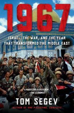 1967 Israel, the War, and the Year That Transformed the Middle East  9780805088120 Front Cover