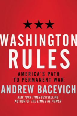 Washington Rules America's Path to Permanent War  9780805091410 Front Cover
