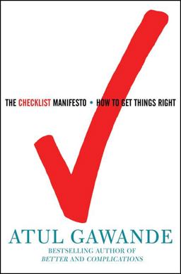 Checklist Manifesto How to Get Things Right  9780805091748 Front Cover