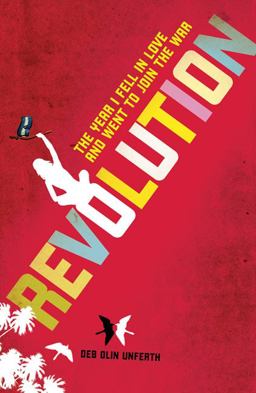 Revolution The Year I Fell in Love and Went to Join the War  9780805093230 Front Cover
