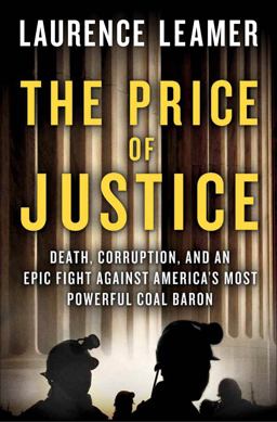 Price of Justice A True Story of Greed and Corruption  9780805094718 Front Cover
