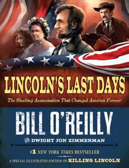 Lincoln's Last Days The Shocking Assassination That Changed America Forever  9780805096750 Front Cover