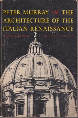 The Architecture of the Italian Renaissance The Architecture of the Italian Renaissance