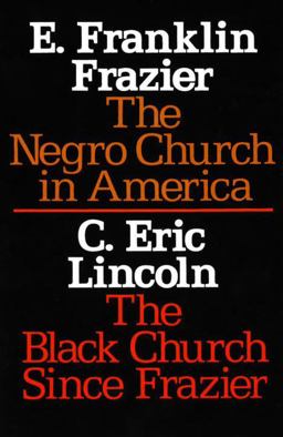 Negro Church in America/the Black Church since Frazier  9780805203875 Front Cover