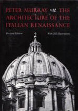 The Architecture of the Italian Renaissance The Architecture of the Italian Renaissance