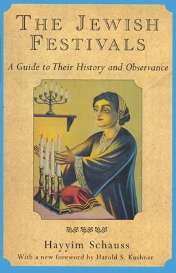 Jewish Festivals A Guide to Their History and Observance  9780805209372 Front Cover