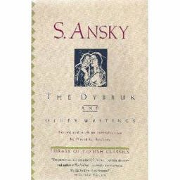 The Dybbuk and Other Writings
