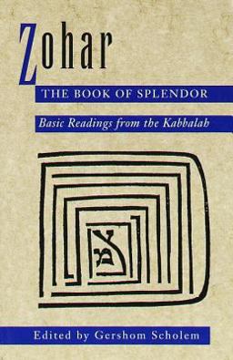 Zohar: the Book of Splendor Basic Readings from the Kabbalah  9780805210347 Front Cover
