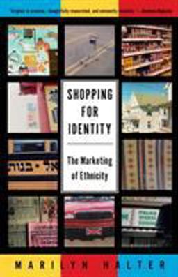 Shopping for Identity The Marketing of Ethnicity  9780805210934 Front Cover