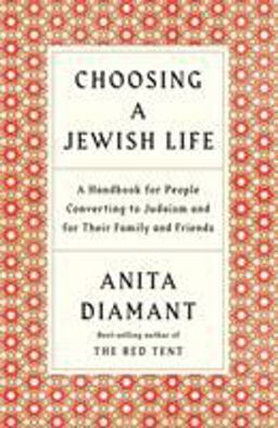 Choosing a Jewish Life, Revised and Updated A Handbook for People Converting to Judaism and for Their Family and Friends  9780805210958 Front Cover