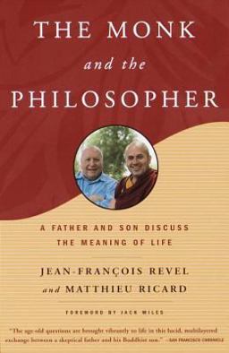 Monk and the Philosopher A Father and Son Discuss the Meaning of Life  9780805211030 Front Cover