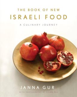 Book of New Israeli Food A Culinary Journey: a Cookbook  9780805212242 Front Cover