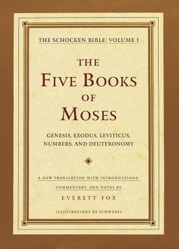 Five Books of Moses, Deluxe Edition with Illustrations Vol. I : The Schocken Bible, Volume I  9780805241549 Front Cover