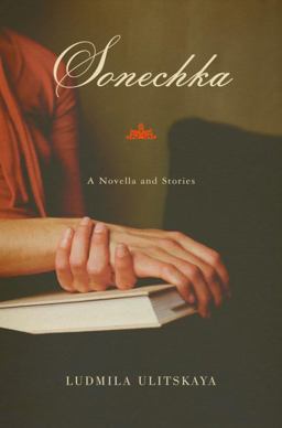 Sonechka A Novella and Stories  9780805241952 Front Cover