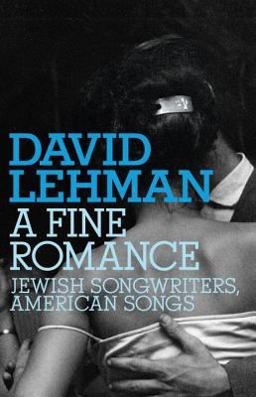 Fine Romance Jewish Songwriters, American Songs  9780805242508 Front Cover