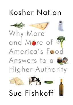 Kosher Nation Why More and More of America's Food Answers to a Higher Authority  9780805242652 Front Cover