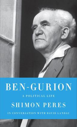 Ben-Gurion A Political Life  9780805242829 Front Cover
