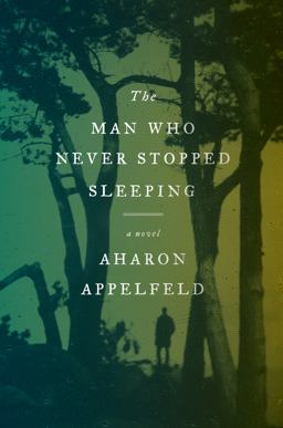 Man Who Never Stopped Sleeping A Novel  9780805243192 Front Cover