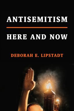 Antisemitism Here and Now  9780805243376 Front Cover