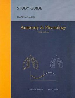 Study Guide [for] Anatomy and Physiology, Third Edition