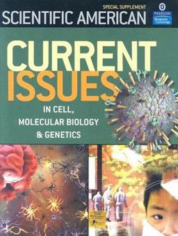 Scientific American Current Issues in Cell and Molecular Biology and Genetics