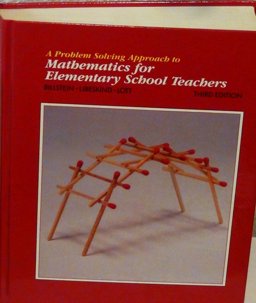 A Problem Solving Approach to Mathematics for Elementary School Teachers