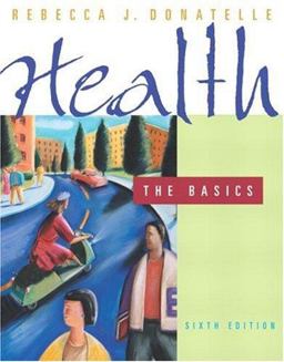Health The Basics 6th 9780805328523 Front Cover