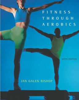Fitness Through Aerobics 6th 9780805354553 Front Cover