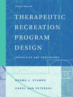 Therapeutic Recreation Program Design Principles and Procedures 4th 9780805354973 Front Cover